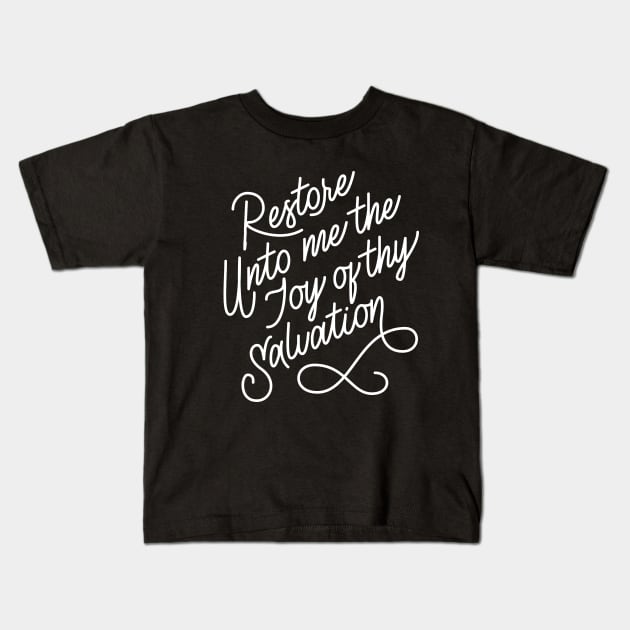 Restore Unto Me Kids T-Shirt by EddyMumbles